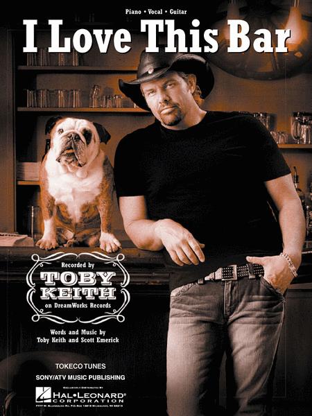 Sheet music: Toby Keith: I Love This Bar